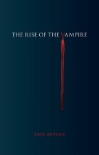 Rise of the Vampire