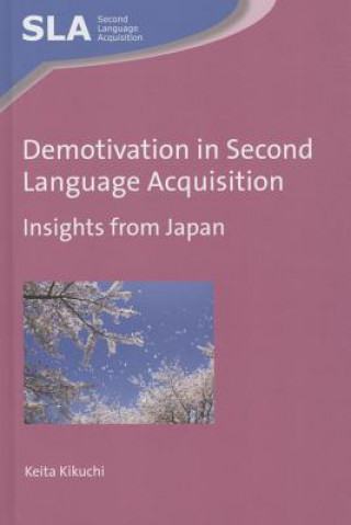 Demotivation in Second Language Acquisition