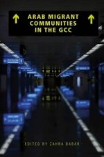 Arab Migrant Communities in the GCC