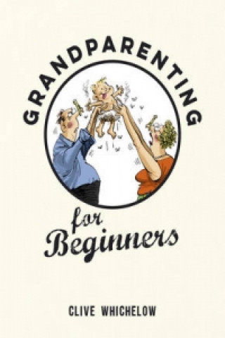 Grandparenting for Beginners