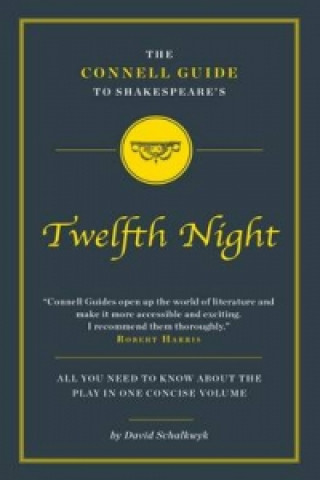Connell Guide to Shakespeare's Twelfth Night