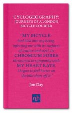 Cyclogeography: Journeys of a London Bicycle Courier