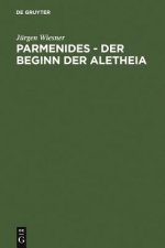 Parmenides - der Beginn der Aletheia