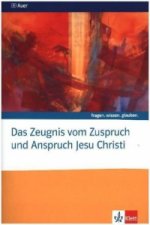 Das Zeugnis vom Zuspruch und Anspruch Jesu Christi. Katholische Religion