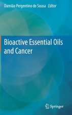 Bioactive Essential Oils and Cancer