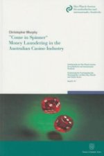 'Come in Spinner' - Money Laundering in the Australian Casino Industry.