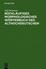 Rucklaufiges Morphologisches Woerterbuch Des Althochdeutschen