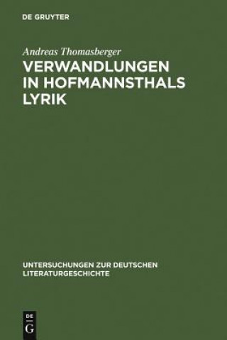 Verwandlungen in Hofmannsthals Lyrik