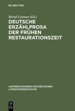 Deutsche Erzahlprosa der fruhen Restaurationszeit