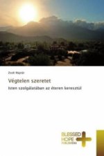 Vegtelen szeretet