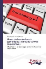 uso de herramientas tecnologicas en traducciones corporativas