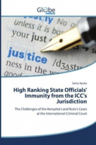 High Ranking State Officials' Immunity from the ICC's Jurisdiction