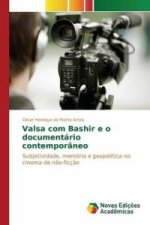 Valsa com Bashir e o documentario contemporaneo
