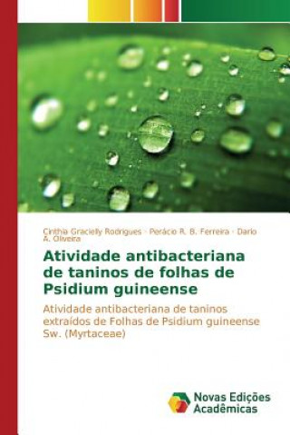 Atividade antibacteriana de taninos de folhas de Psidium guineense