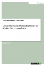 Lernmethoden und Arbeitstechniken fur Schuler. Das Lerntagebuch