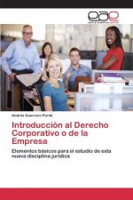 Introduccion al Derecho Corporativo o de la Empresa