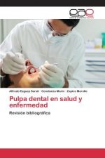 Pulpa dental en salud y enfermedad
