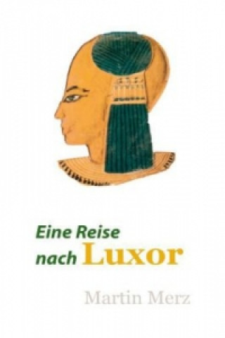 Eine Reise nach Luxor