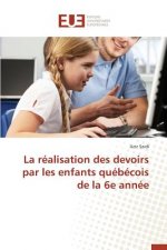 Realisation Des Devoirs Par Les Enfants Quebecois de la 6e Annee