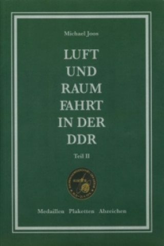 Luft- und Raumfahrt in der DDR. Tl.2