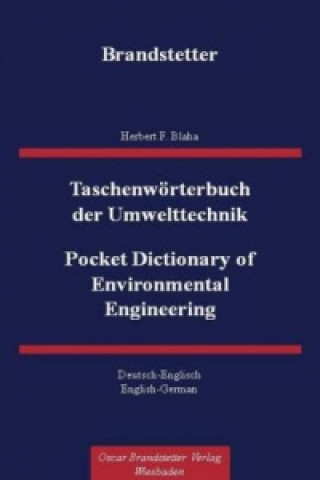 Taschenwörterbuch der Umwelttechnik. Pocket Dictionary of Environmental Engineering