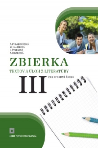 Zbierka textov a úloh z literatúry pre stredné školy 3