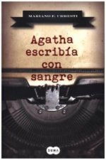 Agatha escribía con sangre