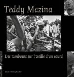 Teddy Mazina: Africalia Editions