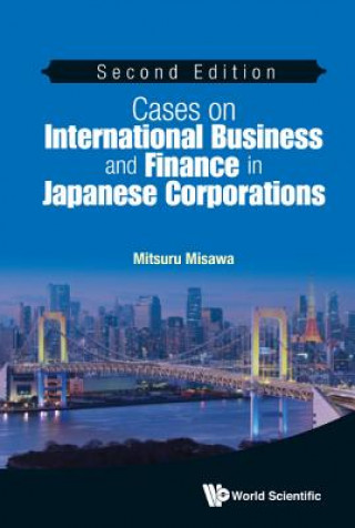 Cases On International Business And Finance In Japanese Corporations