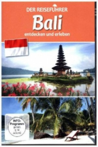 Der Reiseführer: Bali entdecken und erleben, 1 DVD