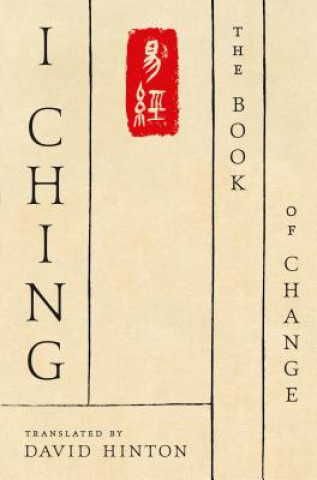 I Ching - Translation by David Hinton
