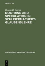 Doctrine and Speculation in Schleiermacher's Glaubenslehre