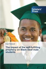 impact of the self-fulfilling prophecy on Black Deaf male students