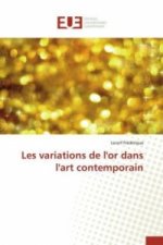 Les Variations de l'Or Dans l'Art Contemporain