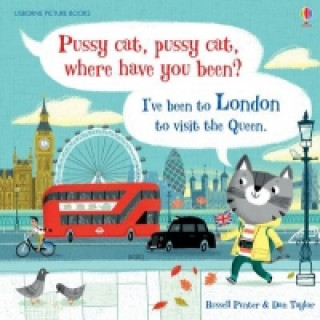 Pussy cat, pussy cat, where have you been? I've been to London to visit the Queen (Russell Punter)(Pevná)
