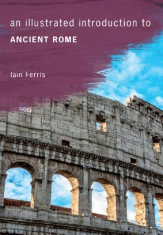 Illustrated Introduction to Ancient Rome