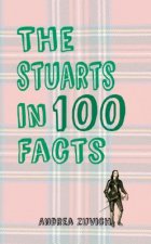 Stuarts in 100 Facts