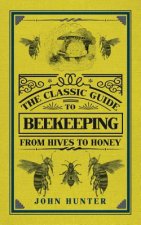 Classic Guide to Beekeeping