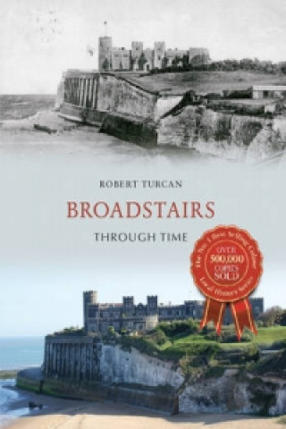 Broadstairs Through Time