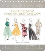 Gertie's New Fashion Sketchbook
