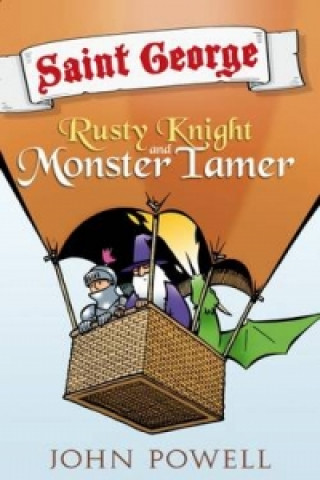 Saint George: Rusty Knight and Monster Tamer