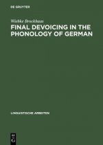 Final Devoicing in the Phonology of German