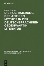 Politisierung des antiken Mythos in der deutschsprachigen Gegenwartsliteratur