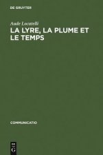 La Lyre, La Plume Et Le Temps