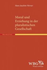 Moral und Erziehung in der pluralistischen Gesellschaft