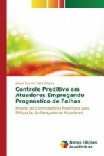 Controle preditivo em atuadores empregando prognostico de falhas