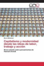 Capitalismo y modernidad desde las ideas de labor, trabajo y accion