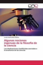 Algunas nociones ingenuas de la filosofia de la ciencia