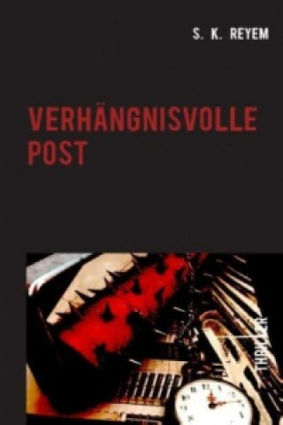 Verhangnisvolle Post
