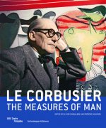 Le Corbusier: The Measures of Man